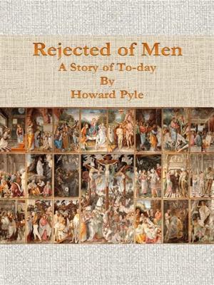 Book cover of Rejected of Men: A Story of To-day