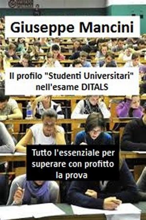 Cover of the book Il profilo 'Studenti Universitari' nell'esame DITALS by Leilani Velazquez