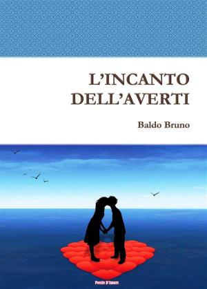 Cover of the book L’Incanto dell’Averti by C. M. Truxler