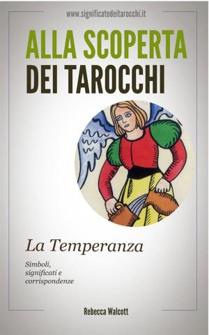 Book cover of La Temperanza negli Arcani Maggiori dei Tarocchi