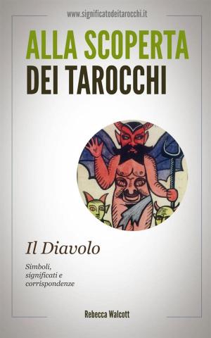 Cover of Il Diavolo negli Arcani Maggiori dei Tarocchi