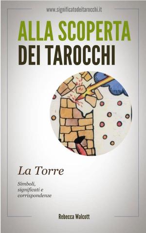 Book cover of La Torre negli Arcani Maggiori dei Tarocchi