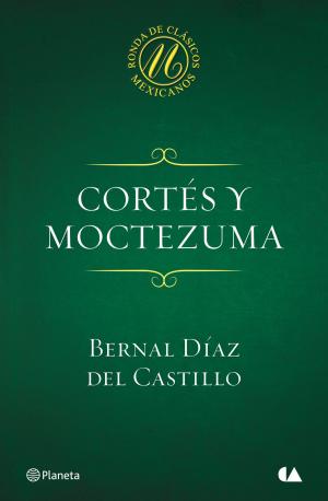 Cover of the book Cortés y Moctezuma by Gissela Echeverria Castro