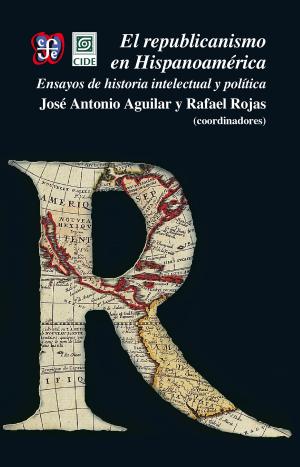 Book cover of El republicanismo en Hispanoamérica