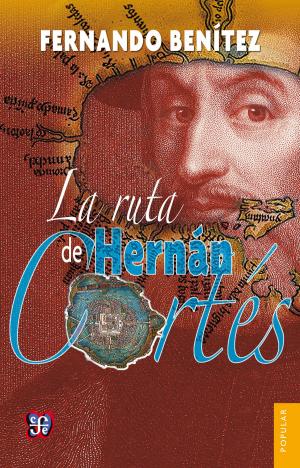 Cover of the book La ruta de Hernán Cortés by Miguel de Cervantes Saavedra