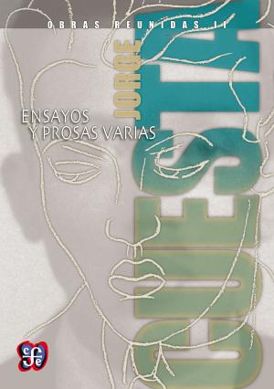 Cover of the book Obras reunidas II. Ensayos y prosas varias by Alí Chumacero