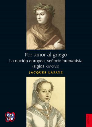 Cover of the book Por amor al griego by Juan García Ponce