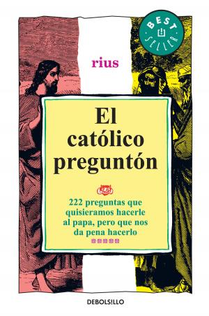 Cover of the book El católico preguntón (Colección Rius) by Jorge G. Castañeda