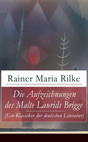Book cover of Die Aufzeichnungen des Malte Laurids Brigge (Ein Klassiker der deutschen Literatur)