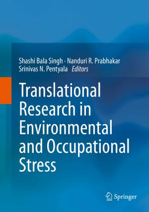 Cover of the book Translational Research in Environmental and Occupational Stress by Sreepat Jain