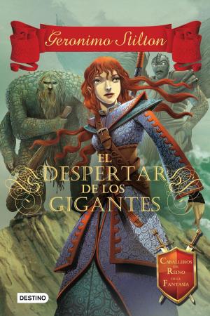 Cover of the book El despertar de los gigantes by Geronimo Stilton