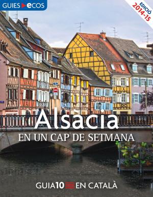 Cover of the book Alsàcia. En un cap de setmana by Mempo Giardinelli