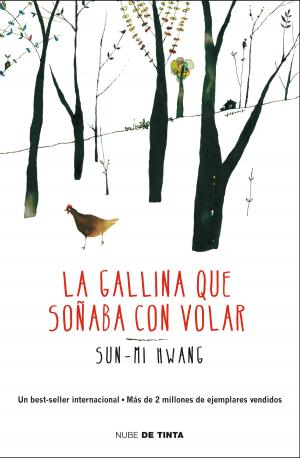 Cover of the book La gallina que soñaba con volar by Irene Cívico, Sergio Parra
