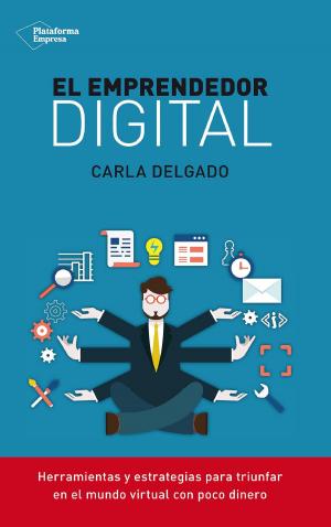 Cover of the book El emprendedor digital by Anthony Heston