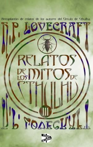 Cover of the book Relatos de los mitos de Cthulhu (3) by Haizea M. Zubieta