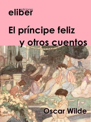 Cover of the book El príncipe feliz y otros cuentos by Mark Twain