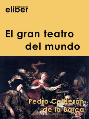 Cover of the book El gran teatro del mundo by Lope De  Vega