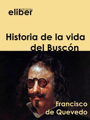Cover of the book Historia de la vida del Buscón by Oscar Wilde