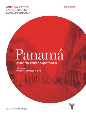 Cover of the book Panamá. Historia contemporánea (1808-2013) by François Pierre La Varenne