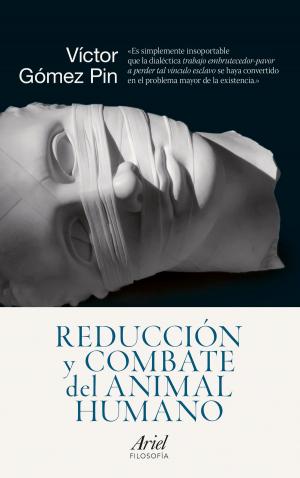 Cover of the book Reducción y combate del animal humano by Dean Burnett