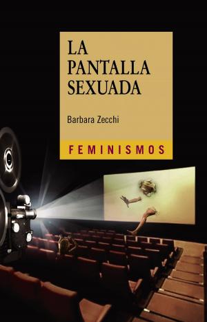 Cover of the book La pantalla sexuada by Miguel de Cervantes, Adrián J. Sáez