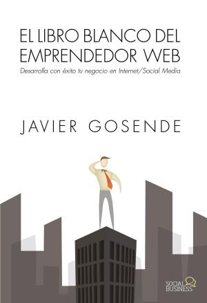 Cover of the book El libro blanco del emprendedor Web by Brad Stone