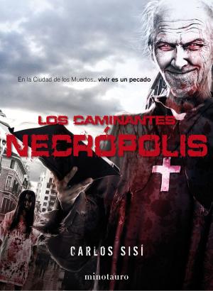 Cover of the book Los caminantes Necrópolis nº2 by Michael S. Gazzaniga