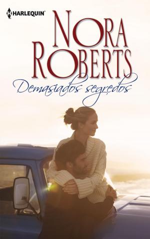 Cover of the book Demasiados segredos by Diana Palmer