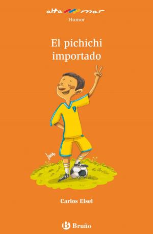 Cover of the book El pichichi importado (ebook) by Jordi Sierra i Fabra