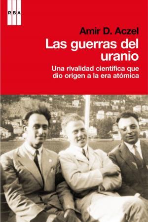 Cover of the book Las guerras del uranio by Victoria Baras