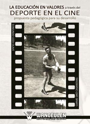 Cover of the book La educación en valores a través del deporte en el cine by Juan de Dios Benítez Sillero