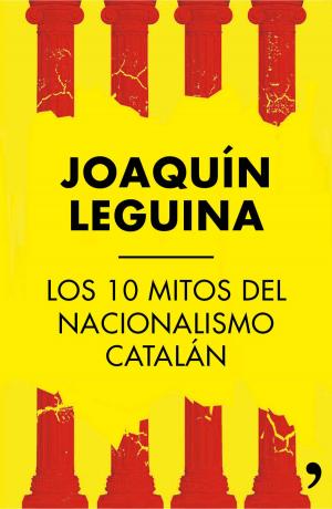 Cover of the book Los 10 mitos del nacionalismo catalán by Loles Lopez