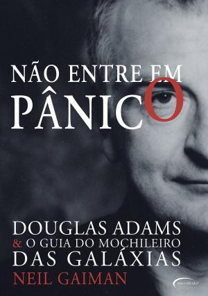 Cover of the book Não entre em pânico by Alex Irvine