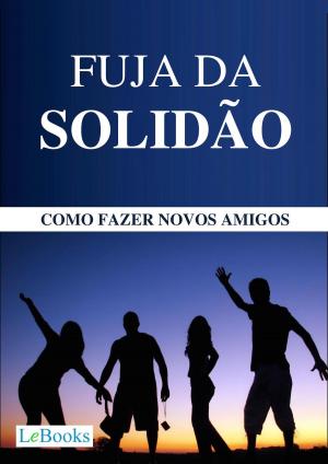 Cover of the book Fuja da solidão by Isaac Asimov