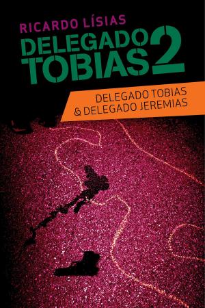 Cover of the book Delegado Tobias 2 by Carol Rodrigues