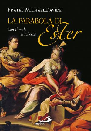 bigCover of the book La parabola di Ester. Con il male si scherza by 