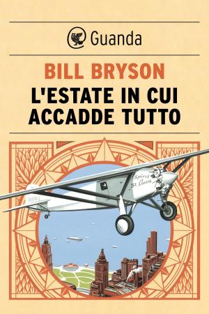 Cover of the book L'estate in cui accadde tutto by Marcello Fois