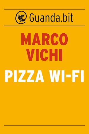 Cover of the book Pizza wi-fi by Alexander McCall Smith