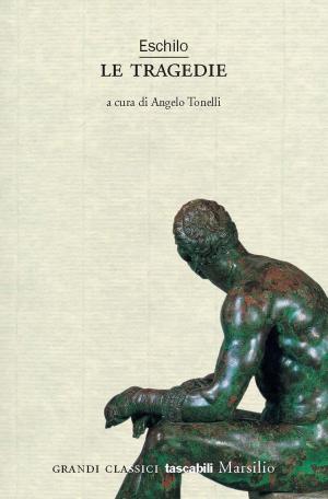 Book cover of Eschilo. Le tragedie