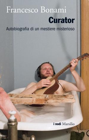 Cover of the book Curator by Luca Mastrantonio