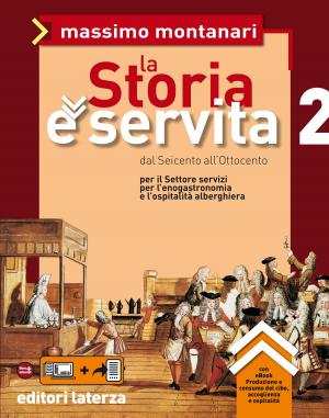 Cover of the book La Storia è servita. vol. 2. Dal Seicento all'Ottocento by Giuseppe Nifosì