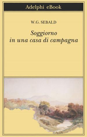 Book cover of Soggiorno in una casa di campagna