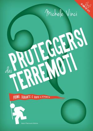 Cover of the book Proteggersi dai terremoti by Fabrizio Mondo