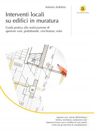 Cover of the book Interventi locali su edifici in muratura by Giancarlo Dal Moro