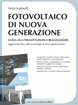 Cover of the book Fotovoltaico di nuova generazione by Fabio Andreolli