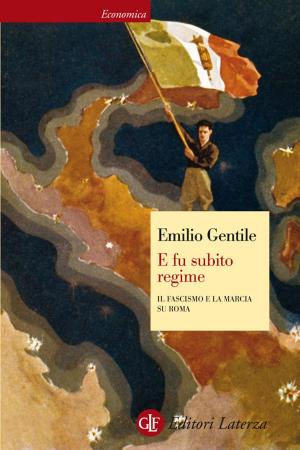 Cover of the book E fu subito regime by Emilio Gentile, Manuela Fugenzi