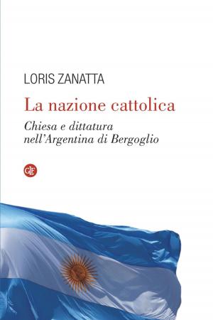 Cover of the book La nazione cattolica by Franco Cardini