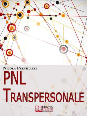 Cover of the book Vendere con le Domande. Metodo Innovativo per Trasformare Richieste e Obiezioni in Opportunità di Business. by NICOLA PERCHIAZZI