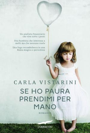 Cover of the book Se ho paura prendimi per mano by Kerstin Gier