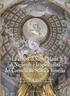 Book cover of La chiesa di Santa Maria di Nazareth e la spiritualità dei Carmelitani Scalzi a Venezia